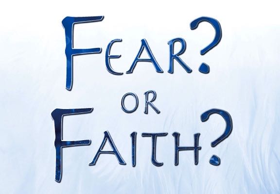 faith-fear or faith web